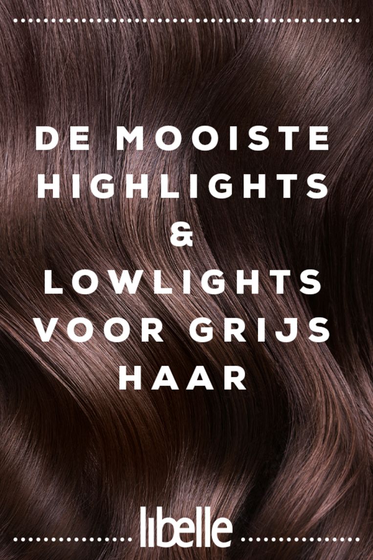 hoek willekeurig Beperkingen De mooiste kleuren highlights en lowlights voor grijs haar