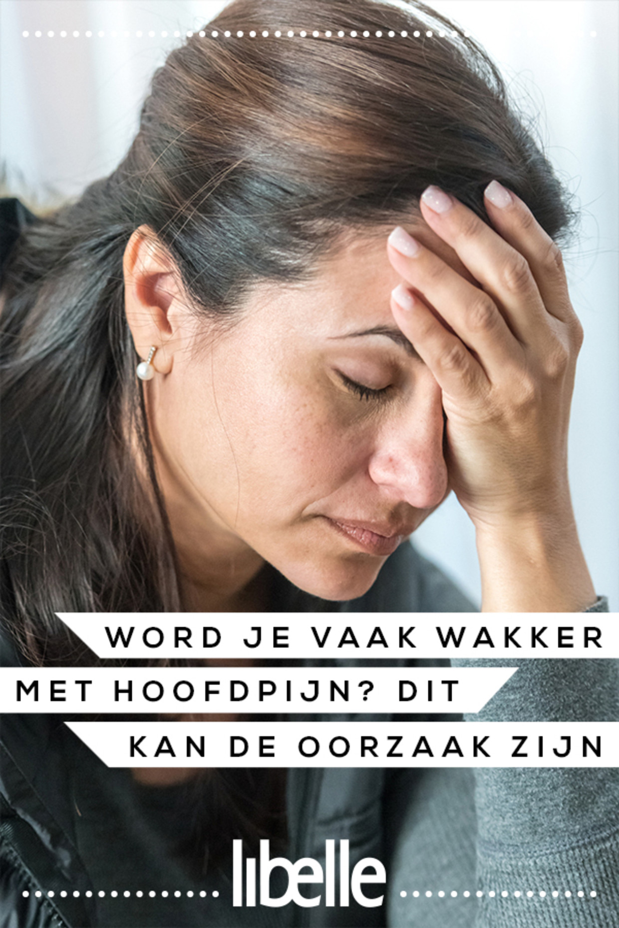 Hoofdpijn Bij Het Wakker Worden Hoe Kom Je Ervan Af?